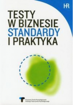 Testy w biznesie Standardy i praktyka