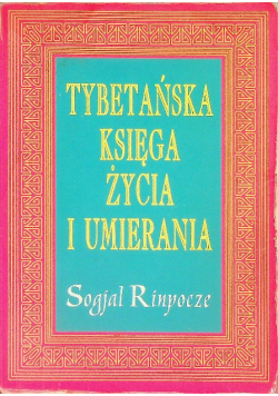 Tybetańska Księga Życia i Umierania