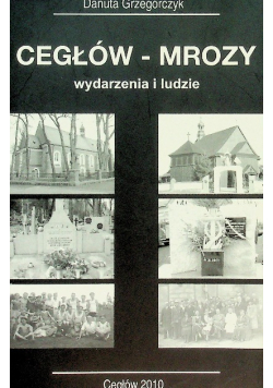 Cegłów-Mrozy wydarzenia i ludzie
