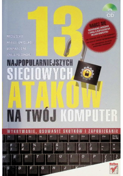 13 najpopularniejszych sieciowych ataków na twój komputer