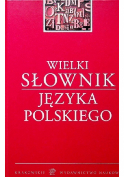 Wielki słownik Języka Polskiego