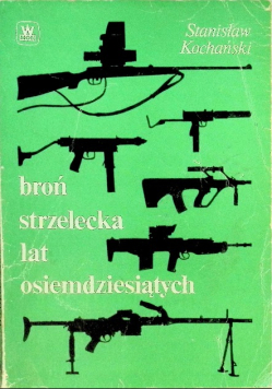 Broń strzelecka lat osiemdziesiątych