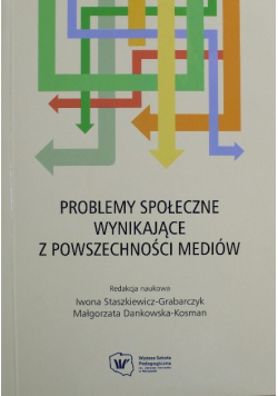Problemy społeczne wynikające z powszechności mediów
