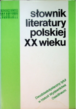 Słownik literatury polskiej XX wieku