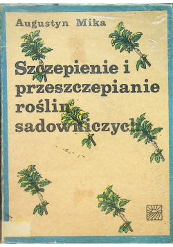 Szczepienie i przeszczepianie roślin sadowniczych