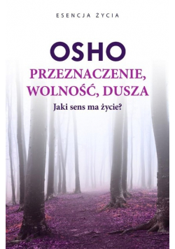Przeznaczenie, wolność, dusza
