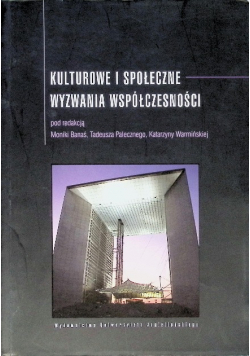 Kulturowe i społeczne wyzwania współczesności
