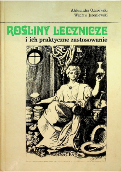Rośliny lecznicze i ich praktyczne zastosowanie