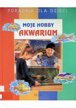 Moje hobby akwarium