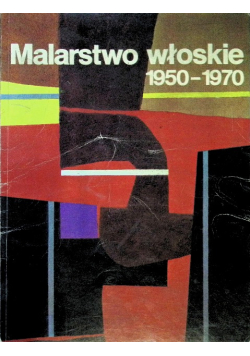Malarstwo włoskie 1950 - 1970