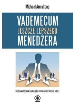 Vademecum jeszcze lepszego menedżera