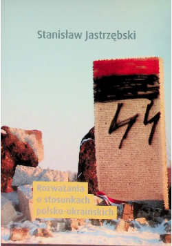 Rozważania o stosunkach polsko-ukraińskich