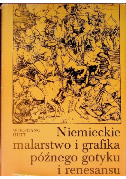 Niemieckie malarstwo i grafika późnego gotyku i renesansu