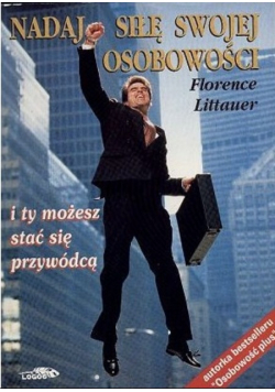Nadaj siłę swojej osobowości