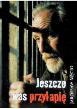 Jeszcze was przyłapię