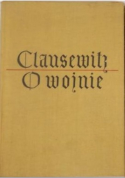 Clausewitz O wojnie