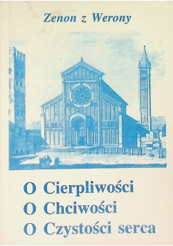 O cierpliwości o chciwości o czystości serca