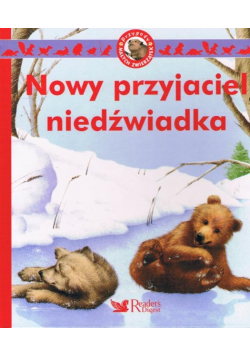 Nowy Przyjaciel Niedźwiadka