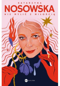 Nie mylić z miłością