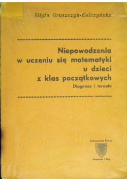 Niepowodzenia w uczeniu się matematyki u dzieci z klas początkowych