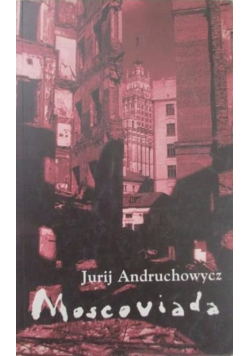 Moscoviada Powieść grozy