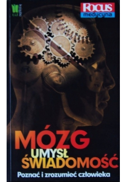 Mózg umysł świadomość Poznać i zrozumieć człowieka