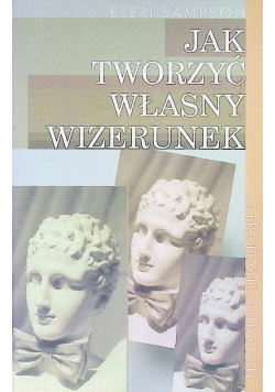 Jak tworzyć własny wizerunek