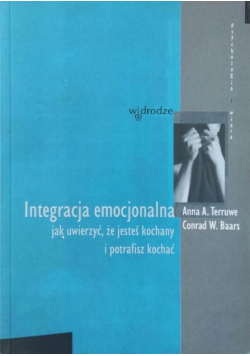 Integracja emocjonalna jak uwierzyć że jesteś kochany
