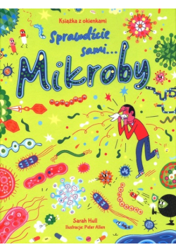 Sprawdźcie sami Mikroby