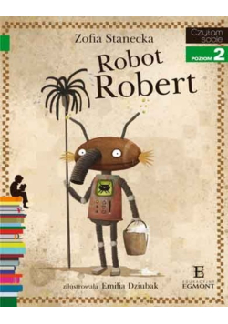 Czytam sobie - Robot Robert. Poziom 2