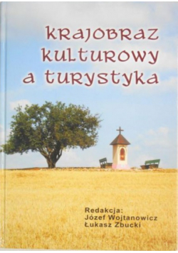 Krajobraz kulturowy a turystyka