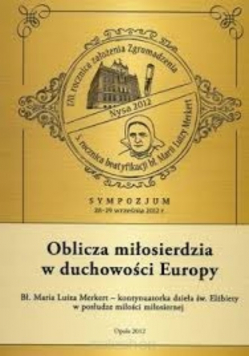 Oblicza miłosierdzia w duchowości Europy