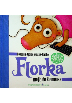 Florka. Mejle do Klemensa