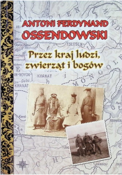 Przez kraj ludzi zwierząt i bogów