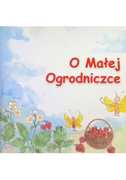 O małej ogrodniczce