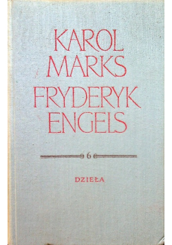 Marks Engels Dzieła Tom 6