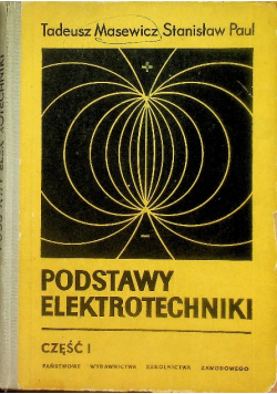 Podstawy Elektrotechniki Część I