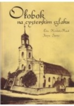 Ołobok na cysterskim szlaku