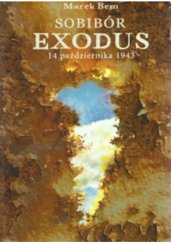 Sobibór Exodus 14 października 1943