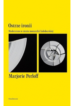 Ostrze ironii Modernizm w cieniu monarchii