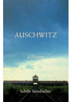 Auschwitz  A History