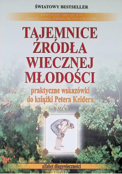 Tajemnice źródła wiecznej młodości Część II