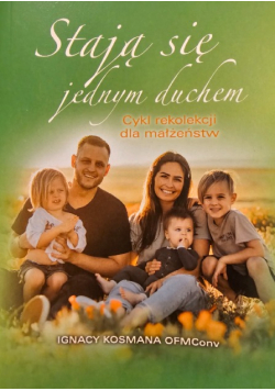 Stają się jednym duchem