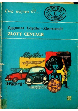 Powieści co miesiąc Nr 6 Ewa wzywa 07  Złoty Centaur
