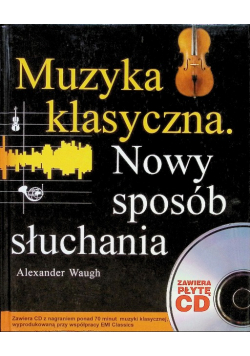 Muzyka klasyczna Nowy sposób słuchania