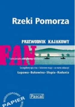 Przewodnik kajakowy Rzeki Pomorza