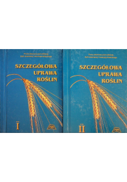 Szczegółowa uprawa roślin Tom I i II
