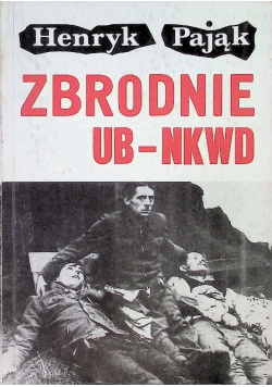 Zbrodnie UB - NKWD