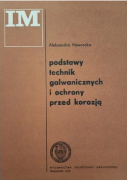 Podstawy technik galwanicznych i ochrony korozja