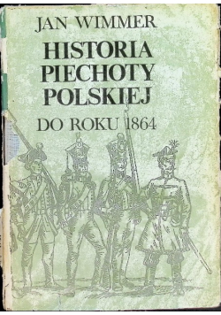 Historia piechoty polskiej do roku 1864
